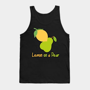 Lemon on a pear. Funny Punny puns. Fruit lovers Tank Top